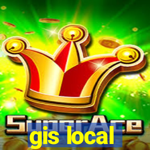 gis local